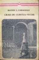 Mateiu I. Caragiale - Craii de Curtea-veche