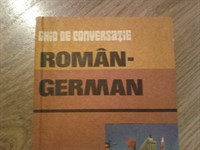4424. Ghid de conversatie Roman-German