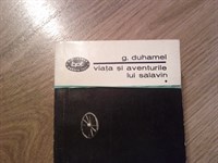 4431. G. Duhamel - Viata si aventurile lui Salavin