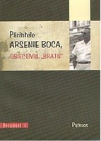 Părintele Arsenie Boca, Obiectivul Bratu