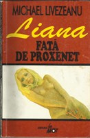  (5) CARTE - ''Liana , fata de proxenet ''de Michael Livezeanu