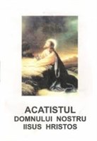 Acatistul domnului nostru Iisus Hristos