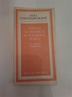 John Kenneth Galbraith- Stiinta economica si interesul public