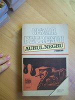 Cezar petrescu - Aurul negru