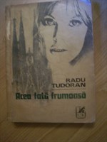 Radu Tudoran - Acea fata frumoasa