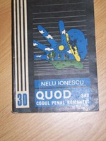 Nelu Ionescu - Quad sau codul penal romantat
