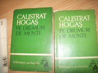 Calistrat Hogas - Pe drumuri de munte