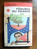 Padurea nu doarme- Radu Nitu