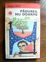 Padurea nu doarme- Radu Nitu