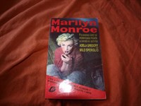 Marilyn Monroe - Povestea vietii si misterioasa moarte a celebrei actrite