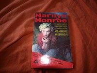 Marilyn Monroe - Povestea vietii si misterioasa moarte a celebrei actrite