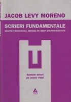 Jacob Levy Moreno -Scrieri fundamentale(Psihodrama,,)
