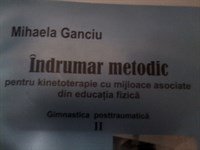 Carte : Indrumar metodic pentru kinetoterapie cu mijloace asociate din educatia fizica