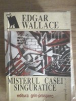 EDGAR WALECE- MISTERUL CASEI SINGURATICE