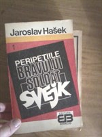 JAROSLAV HASEK - PERIPETIILE BRAVULUI SOLDAT SVEJK
