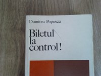 4722. Dumitru Popescu - Biletul la control