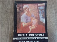 4726. Rusia Crestina - Soljenitin, Ekimov, Krupin