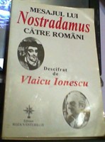 Carte Mesajul Lui Nostradamus CATRE ROMANI