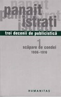 Carte Panait Istrati-Trei decenii de publicistica