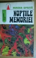 Mircea Oprita - Noptile memoriei