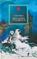 Carol Birch - Menajeria lui Jamrach