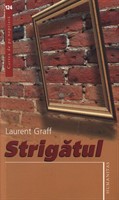 Strigatul - Laurent Graff