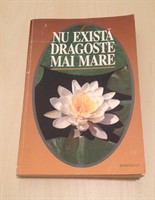 Carte Nu exista dragoste mai mare