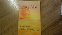 5323. Paulo Coelho -  Manualul razboinicului luminii