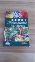 Ghidul alimentelor sanatoase