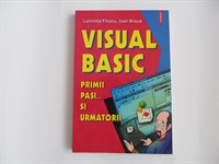Visual Basic. Primii pasi si urmatorii