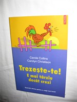 Carte - "Trezeste-te! E mai tarziu decat crezi"