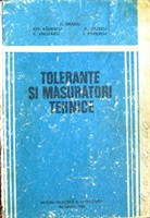 Tolerante si masuratori tehnice - Dumitru Dragu