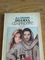 DOAMNA CU  GAROAFE - A.J.CRONIN