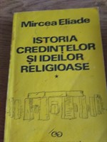 ISTORIA CREDINTELOR SI IDEILOR RELIGIOASE