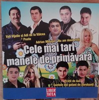 CD cele mai tari manele de primavara